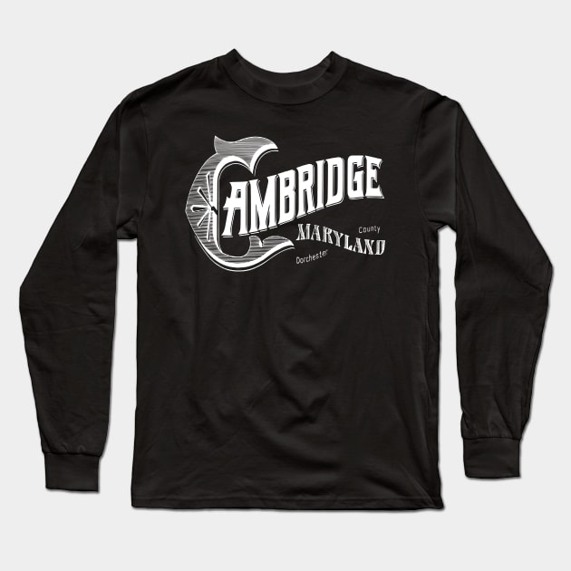 Vintage Cambridge, MD Long Sleeve T-Shirt by DonDota